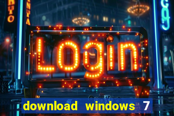 download windows 7 32 bits iso